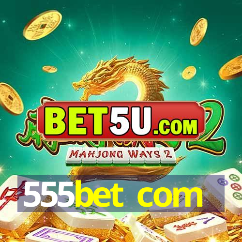 555bet com